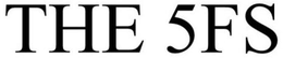 THE 5FS trademark