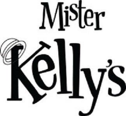MISTER KELLY'S trademark