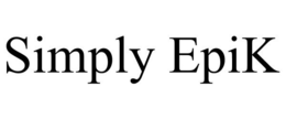 SIMPLY EPIK trademark