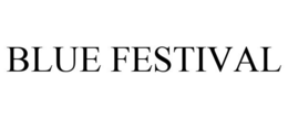 BLUE FESTIVAL trademark