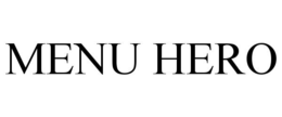 MENU HERO trademark