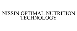NISSIN OPTIMAL NUTRITION TECHNOLOGY trademark