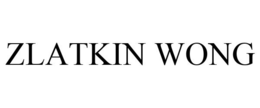 ZLATKIN WONG trademark