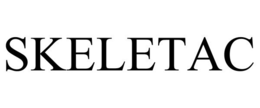 SKELETAC trademark