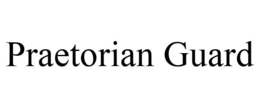 PRAETORIAN GUARD trademark