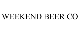 WEEKEND BEER CO. trademark