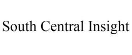 SOUTH CENTRAL INSIGHT trademark