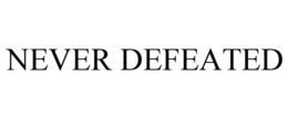 NEVER DEFEATED trademark
