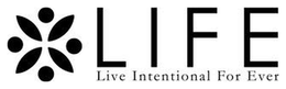 LIFE LIVE INTENTIONAL FOR EVER trademark