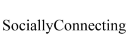 SOCIALLYCONNECTING trademark