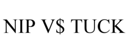 NIP V$ TUCK trademark
