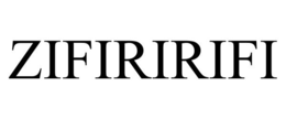 ZIFIRIRIFI trademark