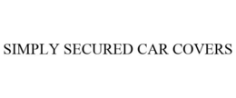 SIMPLY SECURED CAR COVERS trademark