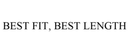 BEST FIT, BEST LENGTH trademark
