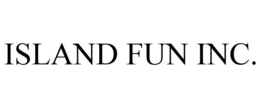 ISLAND FUN INC. trademark