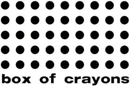 BOX OF CRAYONS trademark