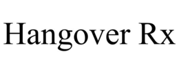 HANGOVER RX trademark