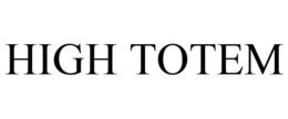 HIGH TOTEM trademark