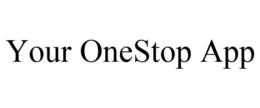 YOUR ONESTOP APP trademark