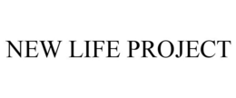 NEW LIFE PROJECT trademark