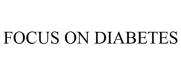 FOCUS ON DIABETES trademark