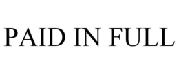 PAID IN FULL trademark