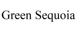 GREEN SEQUOIA trademark