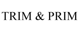 TRIM & PRIM trademark