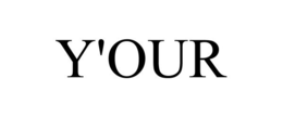 Y'OUR trademark
