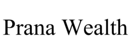 PRANA WEALTH trademark