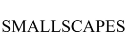 SMALLSCAPES trademark