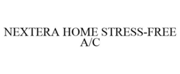 NEXTERA HOME STRESS-FREE A/C trademark