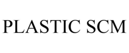 PLASTIC SCM trademark