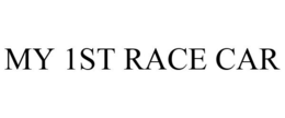 MY 1ST RACE CAR trademark