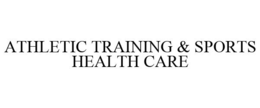 ATHLETIC TRAINING & SPORTS HEALTH CARE trademark
