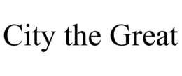 CITY THE GREAT trademark