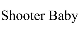 SHOOTER BABY trademark