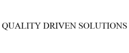 QUALITY DRIVEN SOLUTIONS trademark