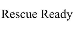 RESCUE READY trademark