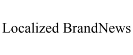 LOCALIZED BRANDNEWS trademark