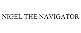 NIGEL THE NAVIGATOR trademark