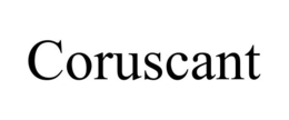 CORUSCANT trademark