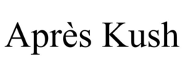 APRÈS KUSH trademark