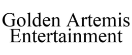 GOLDEN ARTEMIS ENTERTAINMENT trademark