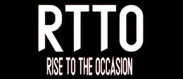 RTTO RISE TO THE OCCASION trademark