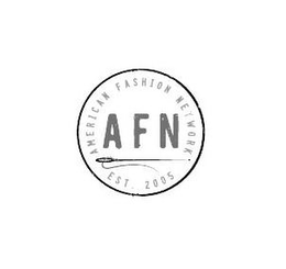 AFN AMERICAN FASHION NETWORK EST. 2005 trademark
