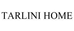 TARLINI HOME trademark