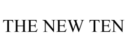 THE NEW TEN trademark