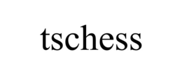 TSCHESS trademark