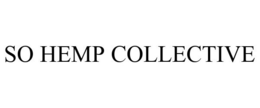 SO HEMP COLLECTIVE trademark